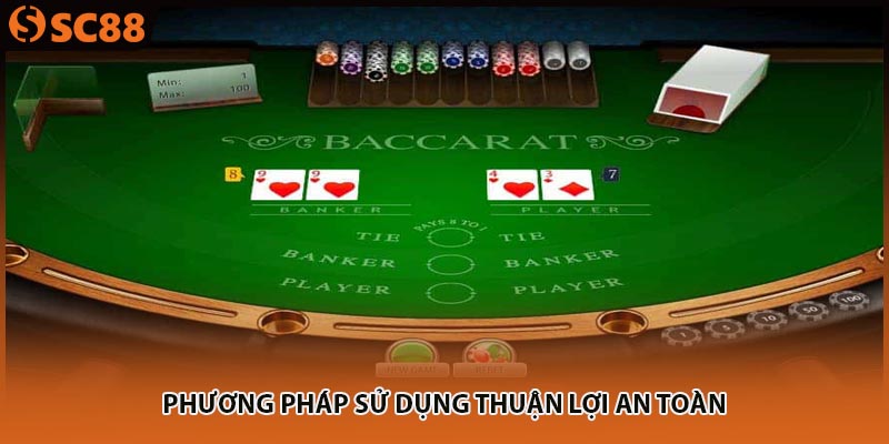 Phương pháp sử dụng thuận lợi an toàn